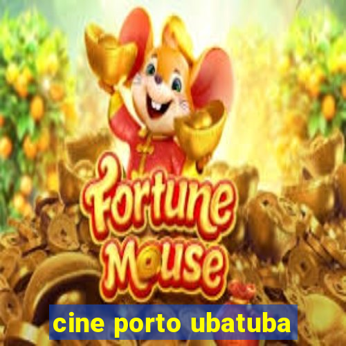 cine porto ubatuba